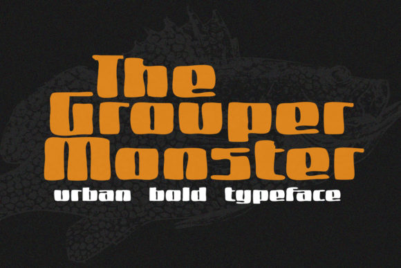 Grouper Monster Font for Bold Design